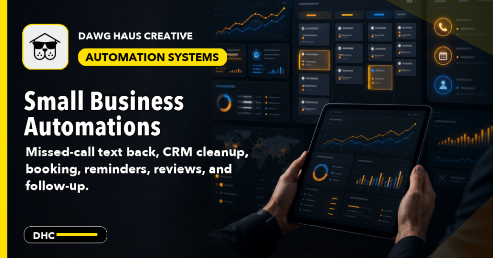 Small Business Automations - Dawg Haus Creative